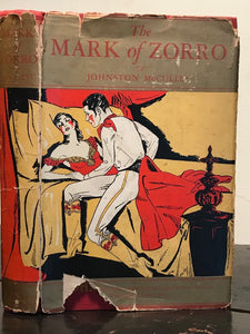 THE MARK OF ZORRO - JOHNSTON MCCULLEY - 1st/1st, 1924 HC/DJ, 5050 on DJ