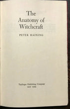 ANATOMY OF WITCHCRAFT - Haining, 1st Ed 1972 - WITCHES BLACK WHITE MAGICK VOODOO