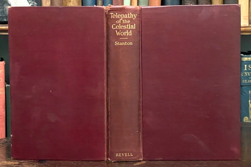 TELEPATHY OF THE CELESTIAL WORLD - 1st 1913 CLAIRVOYANCE SPIRITS PSYCHIC OCCULT