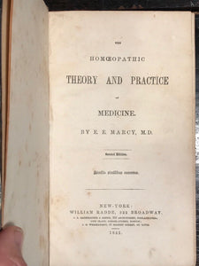 1852 - HOMOEOPATHIC THEORY AND PRACTICE OF MEDICINE - Dr. E.E. Marcy - HOLISITIC