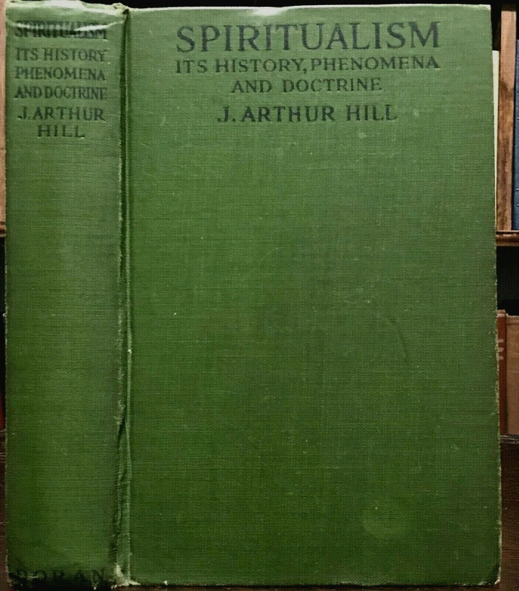 SPIRITUALISM: HISTORY, PHENOMENA - Hill, Arthur Conan Doyle 1919 GHOSTS SPIRITS