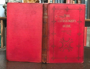 ASTROLOGER'S GUIDE / Anima Astrologiae - 1st 1886 - PROPHECY OCCULT ASTROLOGY