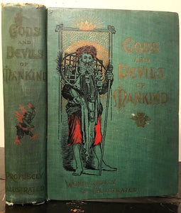 GODS AND DEVILS OF MANKIND, Frank Dobbins, 1st/1st 1897 - PAGAN GODS SPIRITS