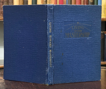 LIVING TOWARD MASTERSHIP - Armstrong, 1st 1937 - SPIRITS SELF-HELP ASTRAL PLANES