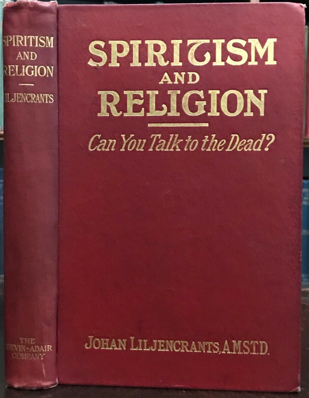 SPIRITISM AND RELIGION: CAN YOU TALK TO THE DEAD? - 1st, 1918 SPIRITS AFTERLIFE