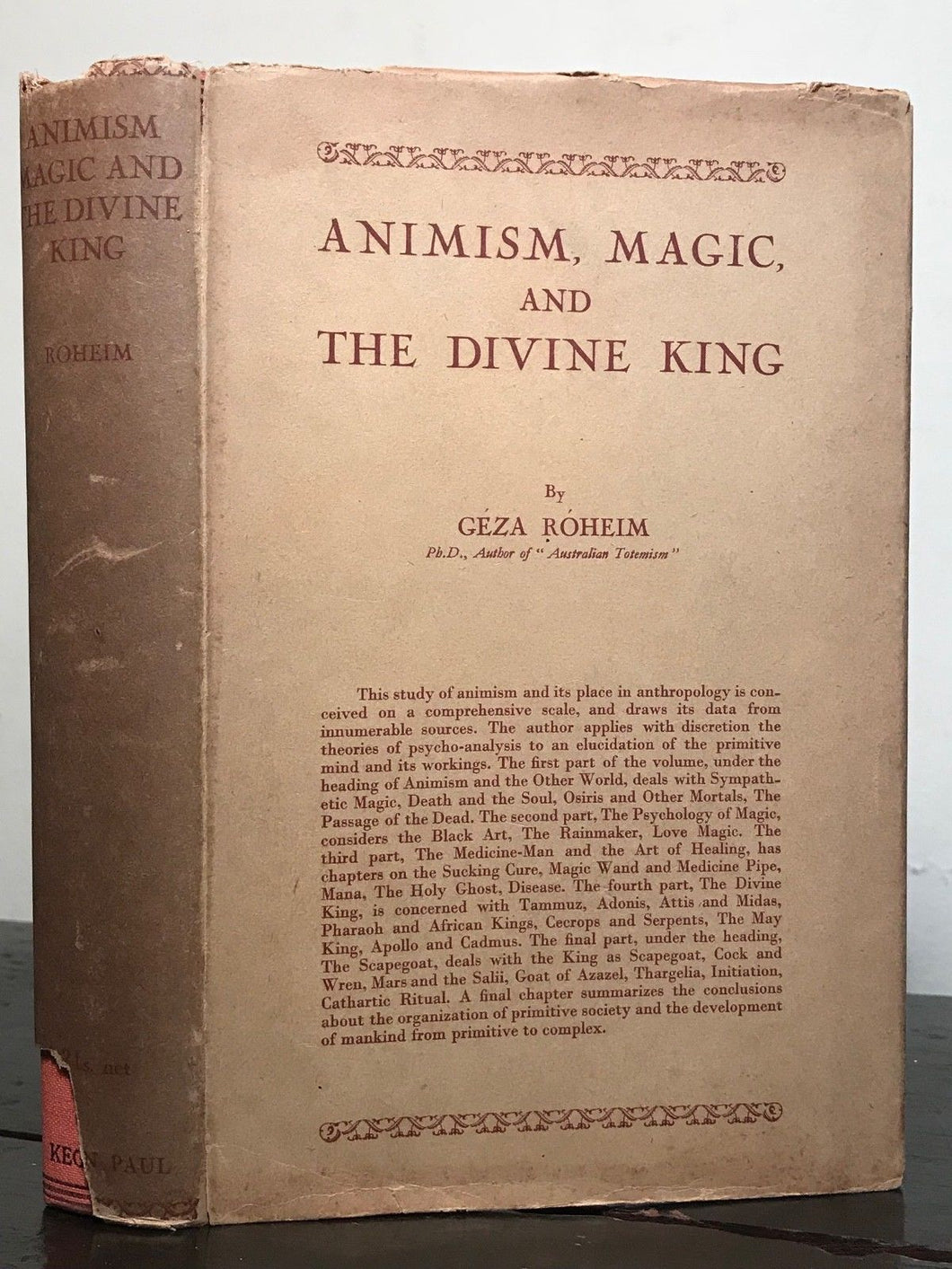 ANIMISM, MAGIC, AND THE DIVINE KING - Roheim, 1930 HC/DJ - MAGIC ANCIENT GODS