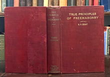 TRUE PRINCIPLES OF FREEMASONRY - M.R. Grant, 1918, SIGNED - MASONIC HISTORY