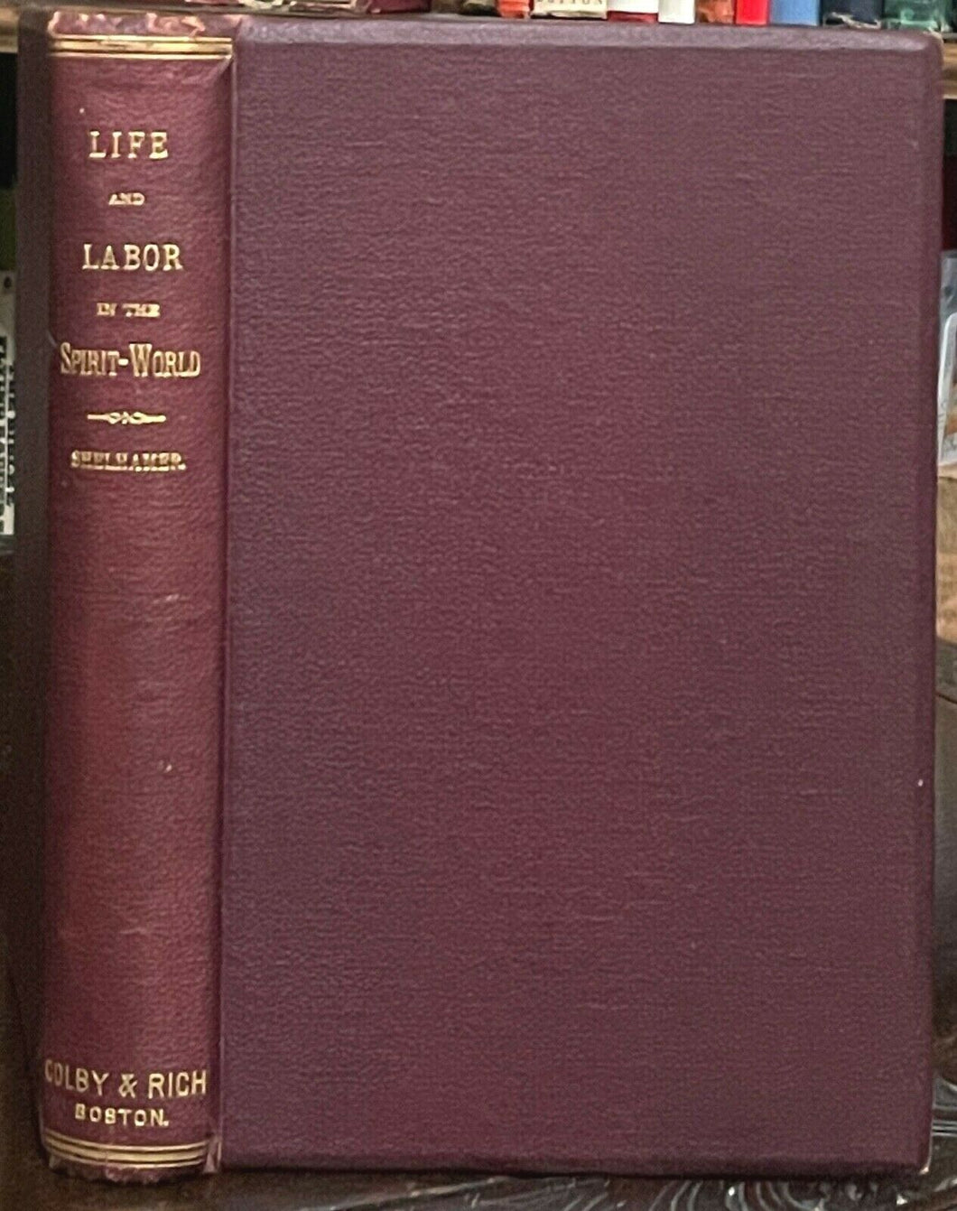 LIFE AND LABOR IN THE SPIRIT WORLD - 1887 SPIRITS SPIRITUALISM HEAVEN AFTERLIFE