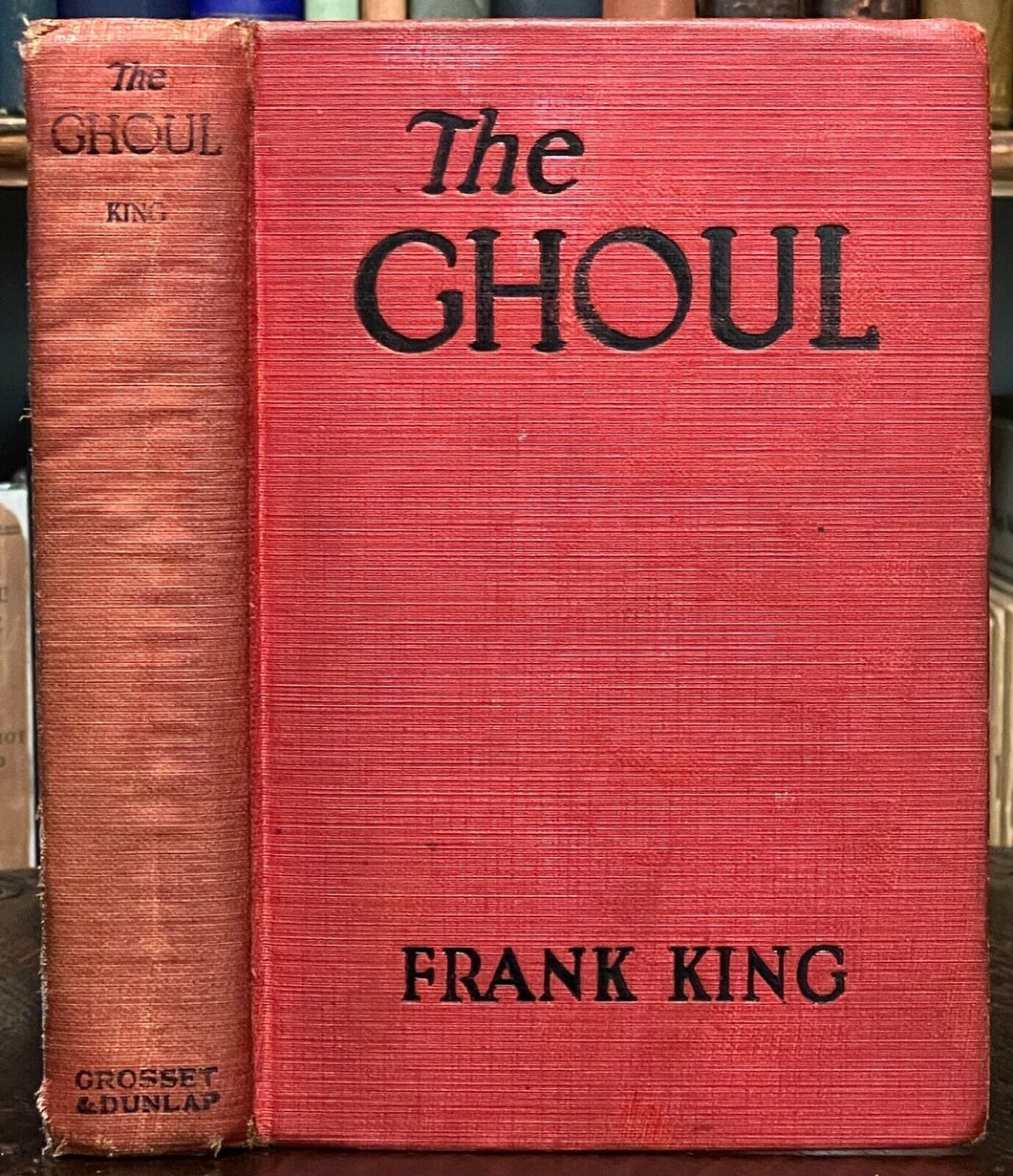 THE GHOUL - Frank King, 1st 1929 - GOTHIC HORROR LIT, EGYPTOLOGY, KARLOFF FILM