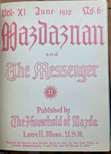 MAZDAZNAN AND THE MESSENGER - 1st 1912 - ZOROASTRIAN PAGANISM SPIRIT - 11 Issues