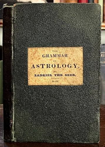 1833 - ZADKIEL - THE GRAMMAR OF ASTROLOGY, 1st Ed - OCCULT DIVINATION ZODIAC