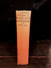 LEAVES FROM A PSYCHIST'S CASE-BOOK HARRY PRICE 1st/1st 1933 OWNED H. CARRINGTON