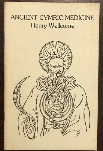 ANCIENT CYMRIC MEDICINE - Wellcome, 1st Ed 1988 - DRUIDS WALES HEALING MYSTICS