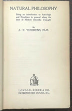 A.E. THIERENS - NATURAL PHILOSOPHY - 1st, 1920 ASTROLOGY HERMETIC OCCULT MAGICK