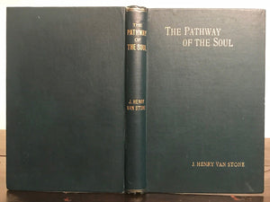 1912 - THE PATHWAY OF THE SOUL: STUDY IN ZODIACAL SYMBOLOGY - Van Stone, 1st/1st