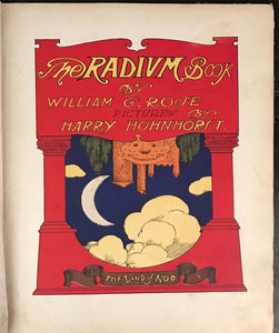 THE RADIUM BOOK - William Rose, RARE "HOLD TO THE LIGHT FANTASY" 2nd Ed. 1905