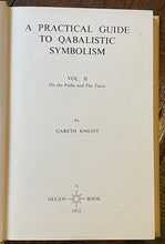 PRACTICAL GUIDE TO QABALISTIC SYMBOLISM - Knight, 1972 - KABALAH MAGICK TAROT