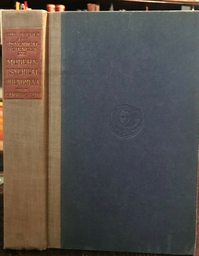 MODERN PSYCHICAL PHENOMENA - Carrington, 1920 - OCCULT DIVINATION GHOSTS