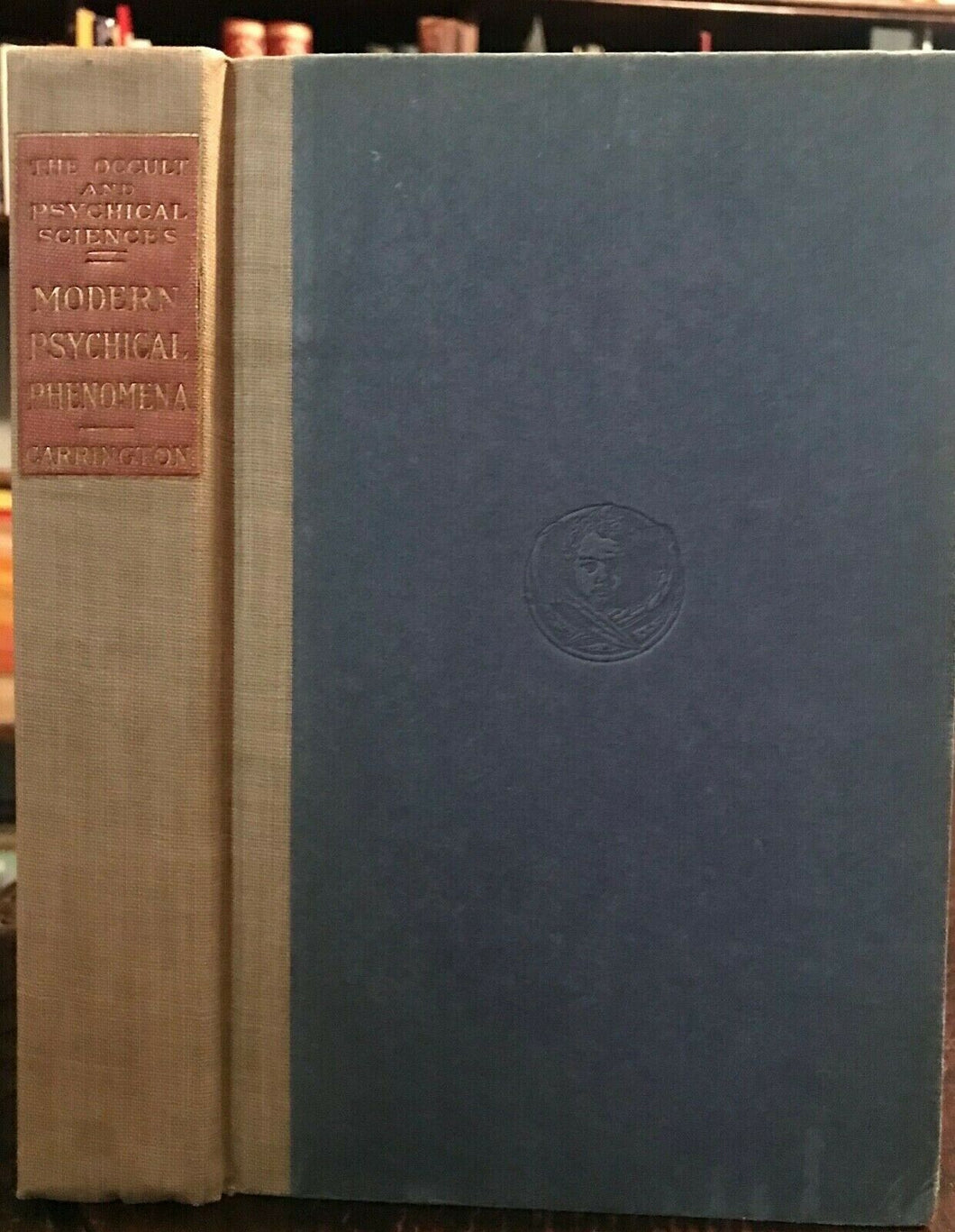 MODERN PSYCHICAL PHENOMENA - Carrington, 1920 - OCCULT DIVINATION GHOSTS