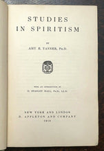 STUDIES IN SPIRITISM - Tanner, 1st 1910 MEDIUMS GHOSTS SPIRITS AFTERLIFE SEANCES