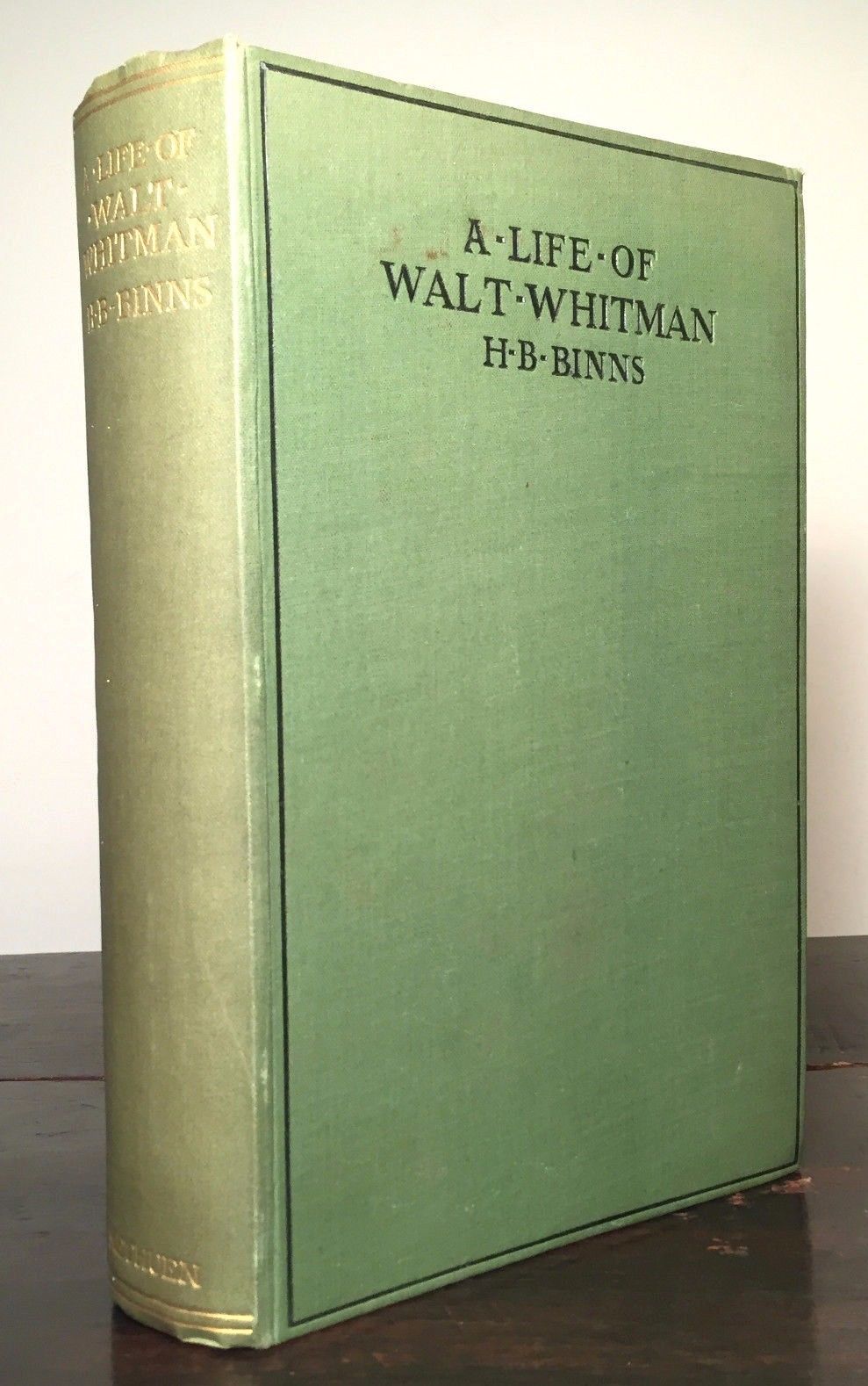A LIFE OF WALT WHITMAN H.B Binns 1st/1st HC, 1905 Photos