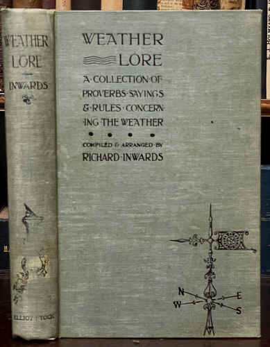 1898 WEATHER LORE:  COLLECTION PROVERBS, SAYINGS & RULES - FOLKLORE MYTH LEGENDS
