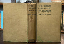 THE CHANGING WORLD - Annie Besant, 1st 1909 THEOSOPHY, ART, RELIGION, EVOLUTION