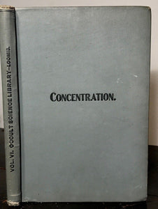 CONCENTRATION: Development of Occult Forces - Occult Science Library, LOOMIS