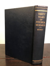 THIRTY YEARS OF PSYCHICAL RESEARCH, Charles Richet 1st/1st 1923 Metaphysics