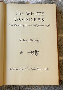 THE WHITE GODDESS - Graves, 1st 1948 - PAGAN MOTHER GODDESS WORSHIP MYTHOLOGY