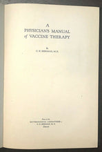 PHYSICIAN'S MANUAL OF VACCINE THERAPY - 1st 1924 VACCINATION INFECTIOUS DISEASES