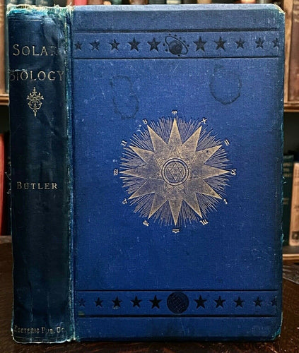 SOLAR BIOLOGY - Butler, 1889 - MEDICAL ASTROLOGY HOROSCOPE ZODIAC DISEASE HEALTH