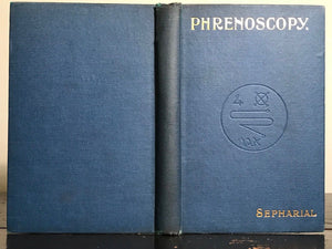 PHRENOSCOPY: A SYSTEM OF ASTRO PHRENOLOGY by SEPHARIAL - 1st/1st 1914 OCCULT