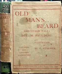OLD MAN'S BEARD AND OTHER TALES - Faulding, 1st 1909 - FAIRYTALES GNOMES ELVES