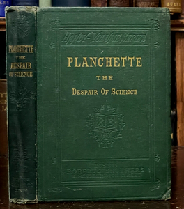 PLANCHETTE OR DESPAIR OF SCIENCE - Sargent, 1874 SPIRITUALISM SPIRITS AFTERLIFE