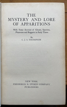 MYSTERY AND LORE OF APPARITIONS - Thompson, 1931 - GHOSTS, SPIRITS, PARANORMAL