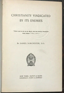 CHRISTIANITY VINDICATED BY ITS ENEMIES - 1st 1896 GOD DIVINITY IMMORTALITY SOUL