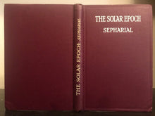 1925 - SEPHARIAL - THE SOLAR EPOCH: A New Astrological Thesis, 1st/1st Astrology