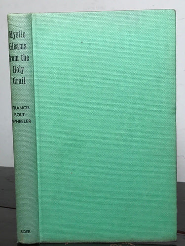MYSTIC GLEAMS FROM THE HOLY GRAIL - WHEELER, 1st/1st - SPIRITUAL CHIVALRY FAERIE