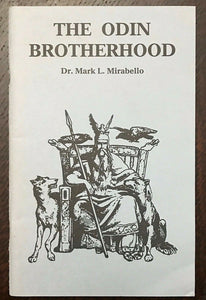 THE ODIN BROTHERHOOD - Mark Mirabello, 1st 1992 PAGAN OCCULT SECRET SOCIETY