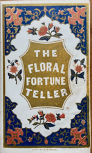 FLORAL FORTUNE TELLER - Edgarton, 1847 - DIVINATION PROPHECY BY FLOWERS