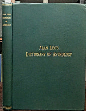 ALAN LEO'S DICTIONARY OF ASTROLOGY - 1st, 1929 - ASTROLOGICAL TERMS ZODIAC