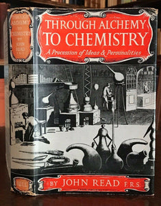 THROUGH ALCHEMY TO CHEMISTRY - Read, 1961 - ALCHEMICAL PHILOSOPHER'S STONE