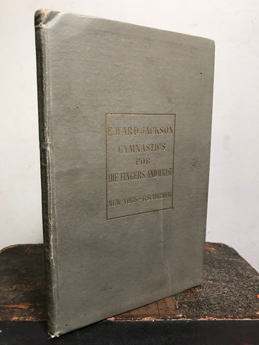 1873 - GYMNASTICS FOR THE FINGERS & WRIST - WARD-JACKSON - VICTORIAN ORTHOPEDICS