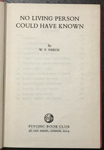 NO LIVING PERSON COULD HAVE KNOWN - Neech, 1st 1955 AFTERLIFE SPIRITS MESSAGES