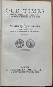 OLD TIMES: RELICS, TALISMANS, FORGOTTEN CUSTOMS - 1st, 1925 - FOLKLORE MYTHOLOGY