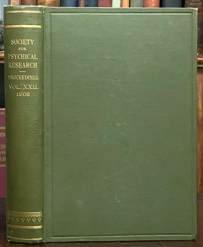 1908 SOCIETY FOR PSYCHICAL RESEARCH - OCCULT MEDUIMS SPRITS AUTOMATIC WRITING