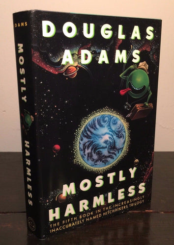 MOSTLY HARMLESS by Douglas Adams, 1st / 1st, HC/DJ 1992 — Excellent Condition