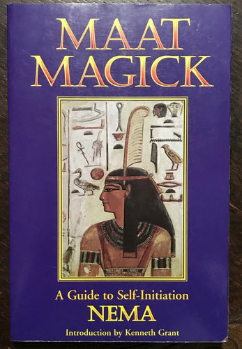 MAAT MAGICK - Nema, 1st Ed 1995 - SIGNED by Author - MAGIC OCCULT WITCHCRAFT