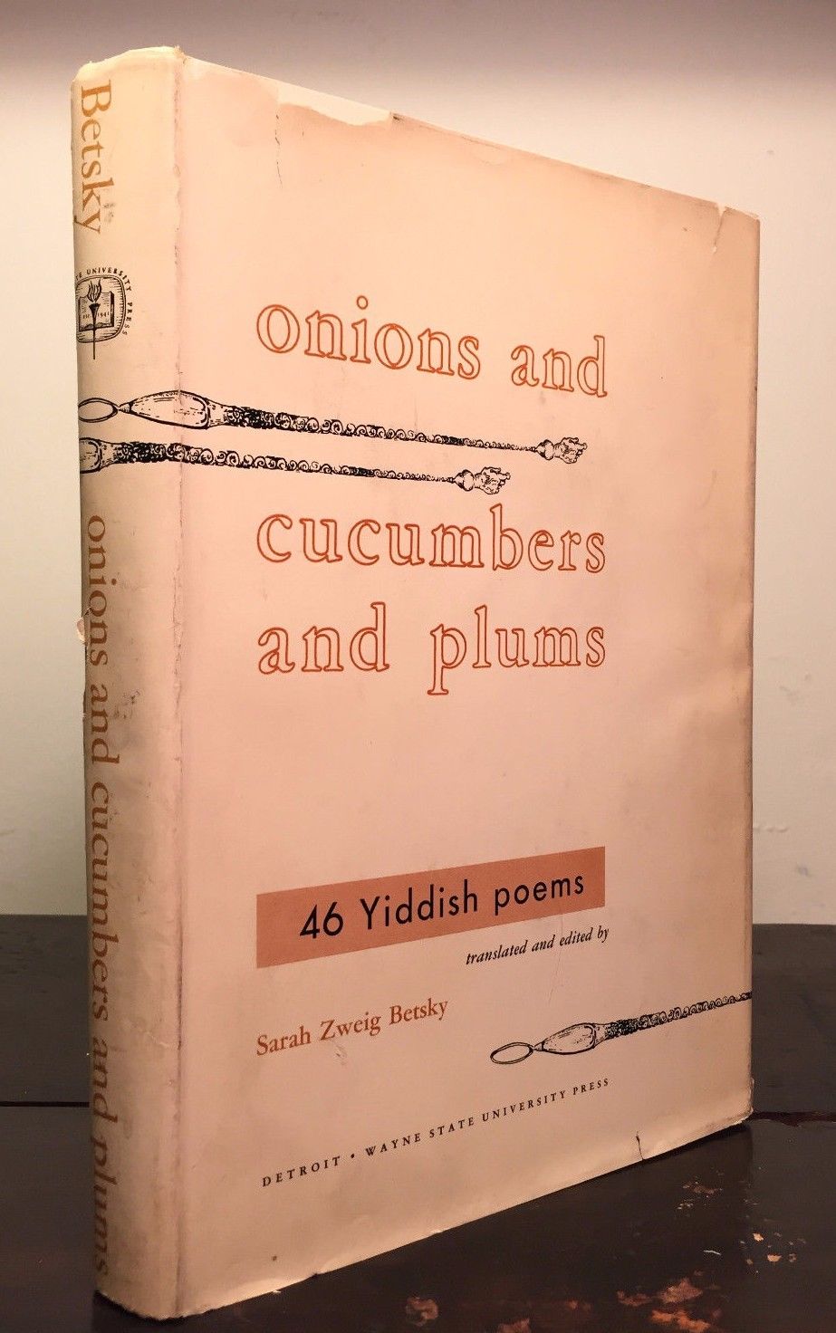 Onions and Cucumbers and Plums: 46 Yiddish Poems, S. Betsky HC/DJ REVIEW COPY